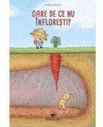 Oare de ce nu infloresti? - Katarina Macurova (ISBN: 9789975007986)