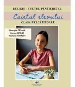 Religie, cultul penticostal. Caietul elevului, clasa pregatitoare - Gheorghe Catana (ISBN: 9786063120299)