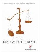 Rezerva de libertate - Alina Gioroceanu (ISBN: 9786062818043)