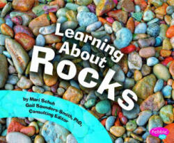 Learning about Rocks - Mari C. Schuh (ISBN: 9781429671088)
