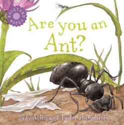 Are You an Ant? - Judy Allen, Tudor Humphries (ISBN: 9780753458037)