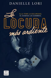 LA LOCURA MAS ARDIENTE - Danielle Lori (2024)