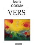 Vers - Ioana Cosma (ISBN: 9786064620613)
