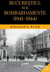 Bucurestiul Sub Bombardamente (ISBN: 9786067935592)