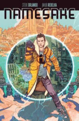 Namesake - Steve Orlando, Jakub Rebelka (2017)