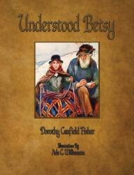 Understood Betsy - Illustrated (2013)