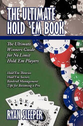 Ultimate Hold 'Em Book - Ryan Sleeper (2009)