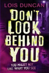 Don't Look Behind You - Lois Duncan (ISBN: 9781907410611)