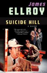 Suicide Hill - James Ellroy (ISBN: 9781400095308)