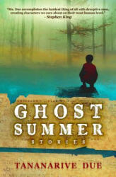 Ghost Summer: Stories - Tananarive Due (2015)