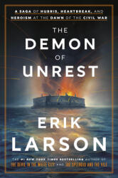 The Demon of Unrest: A Saga of Hubris, Heartbreak, and Heroism at the Dawn of the Civil War (2024)