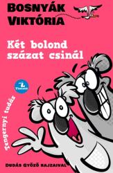 Két bolond százat csinál (ISBN: 9786156437051)