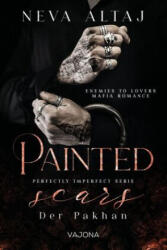 Painted Scars - Der Pakhan (ISBN: 9783987183058)