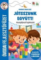 Hernádiné Sándor Ildikó: Játsszunk együtt! - Óvodai fejlesztőfüzet (2024)