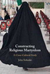 Constructing Religious Martyrdom - John Soboslai (ISBN: 9781009483001)