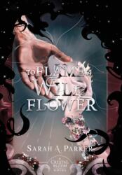 To Flame a Wild Flower (ISBN: 9780645771435)