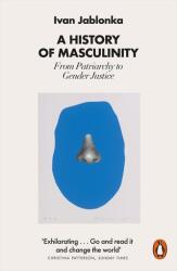 A History of Masculinity (ISBN: 9780141993706)