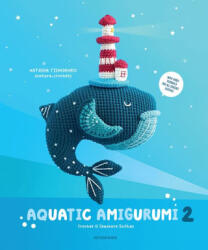 Aquatic Amigurumi 2 - Natasha Tishchenko (ISBN: 9789491643538)