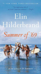 Summer of '69 - Elin Hilderbrand (ISBN: 9780316463249)