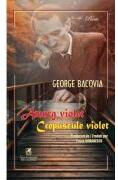 Amurg violet. Crepuscule violet - George Bacovia (ISBN: 9786060573340)