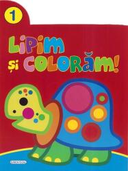 Lipim si coloram! 1 (ISBN: 9786060242918)