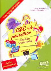 Abc-ul povestilor. Comunicare in limba romana sem I - Camelia Coman (ISBN: 9789731247786)