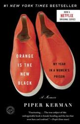 Orange Is the New Black - Piper Kerman (ISBN: 9780385523394)
