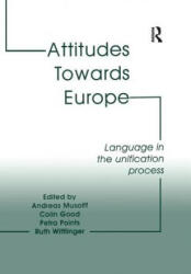 Attitudes Towards Europe - MUSOLFF (ISBN: 9781138258037)
