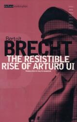 Ascensiunea rezistibilă a lui Arturo Ui (ISBN: 9780413478108)