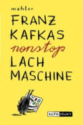 Mașina de râs nonstop a lui Franz Kafka (ISBN: 9783943143935)