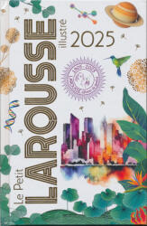 Le Petit Larousse Illustré 2025 (2024)