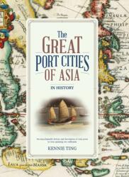 The Great Port Cities of Asia (2024)