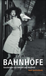 Bahnhöfe (ISBN: 9783458346715)