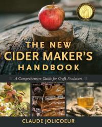The New Cider Maker's Handbook - Claude Jolicoeur (2013)