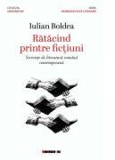 Ratacind printre fictiuni - Iulian Boldea (ISBN: 9786064911049)