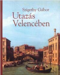 Utazás Velencében (ISBN: 9786155384011)