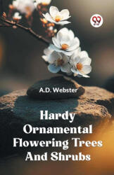 Hardy Ornamental Flowering Trees And Shrubs (ISBN: 9789359955681)