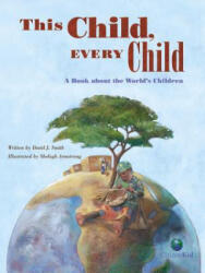This Child, Every Child - David J. Smith, Shelagh Armstrong (ISBN: 9781554534661)