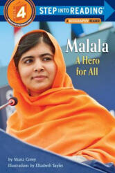 Malala: A Hero for All - Shana Corey, Elizabeth Sayles (ISBN: 9780553537611)