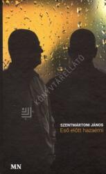 Eső előtt hazaérni (ISBN: 9789635411276)