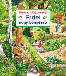 Keress, találj, mesélj! Erdei nagy böngésző (ISBN: 9789635090952)