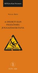 A deliktuális felelősség joggazdaságtana (ISBN: 9789632586212)