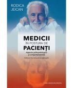 Medicii in postura de pacienti. Aspecte psihopatologice si comportamentale. Editia a 2-a - Rodica Jeican (ISBN: 9786061723577)