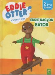 Eddie Otter: Eddie nagyon bátor (ISBN: 9783849941017)