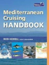 Mediterranean Cruising Handbook - Rod Heikell (2012)