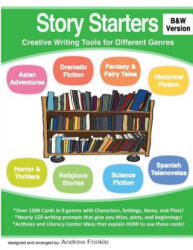 Story Starters: Creative Writing Tools for Different Genres (2014)