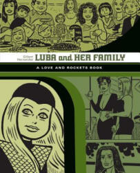 Luba And Her Family: A Love And Rockets Book - Gilbert Hernandez (2014)