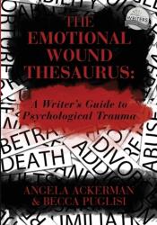The Emotional Wound Thesaurus (ISBN: 9780989772594)