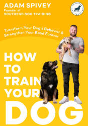 HT TRAIN YOUR DOG - SPIVEY ADAM (2023)