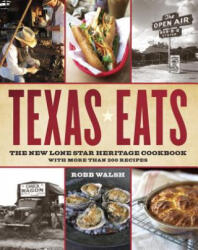 Texas Eats - Robb Walsh, Laurie Smith (2012)